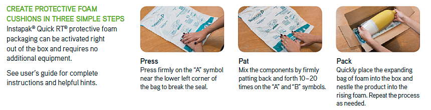 Instapak Expanding Foam Product Protection requires no equipment